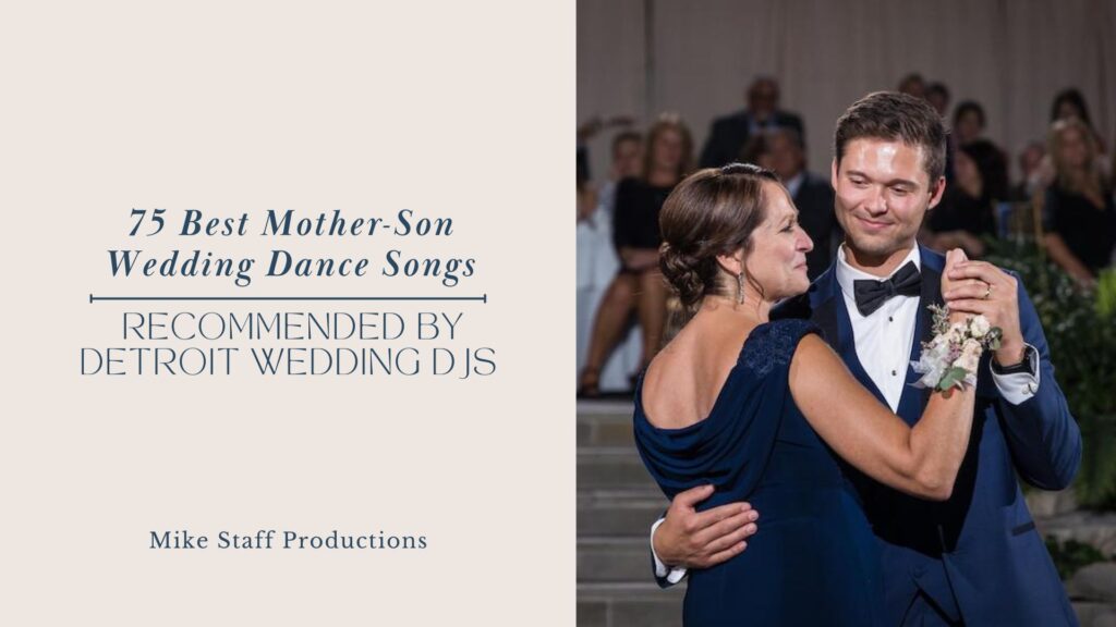 Metro Detroit Wedding DJ Roles_Mother-Son Wedding Dance Songs