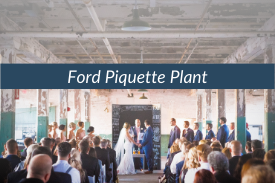 Ford Piquette Plant Venue Graphic