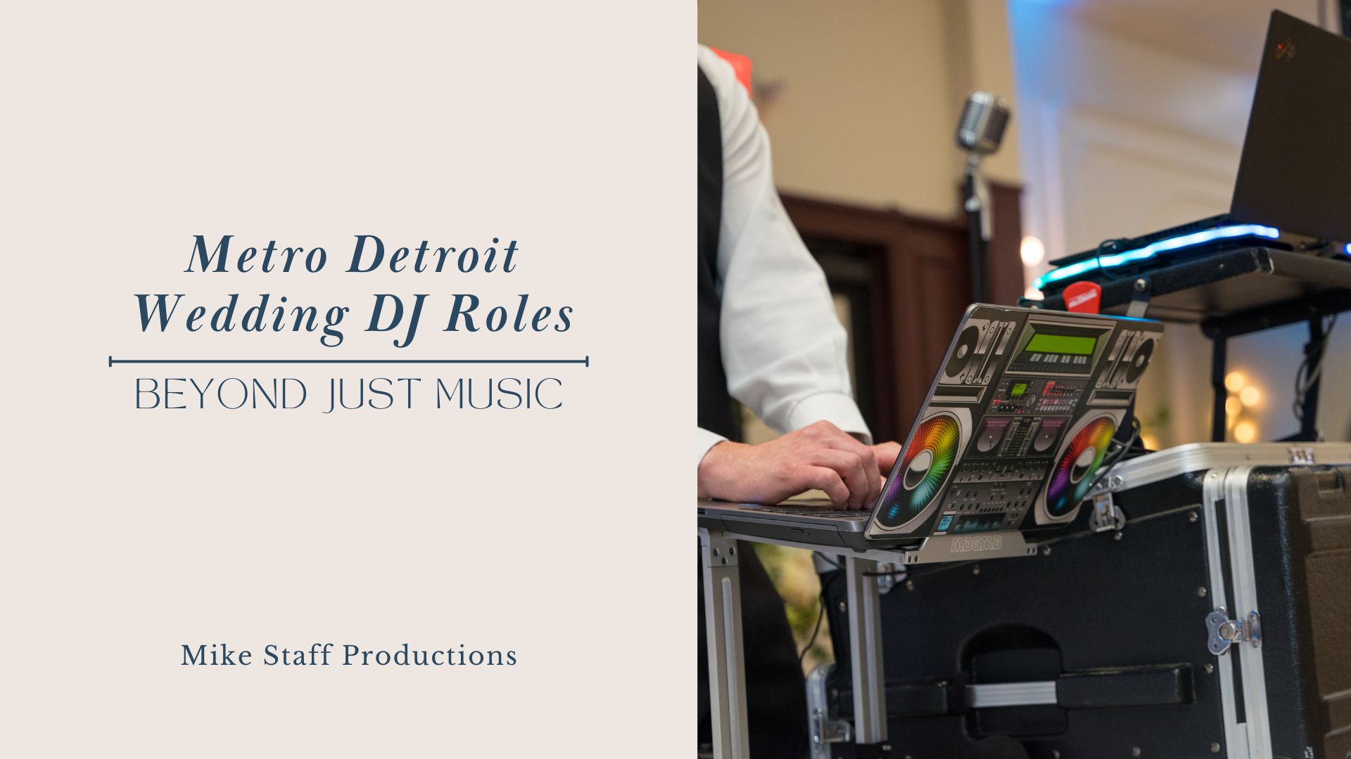 Metro Detroit Wedding DJ Roles